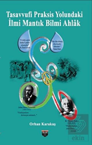 Tasavvufi Praksis Yolundaki İlmi Mantık Bilmi Ahla