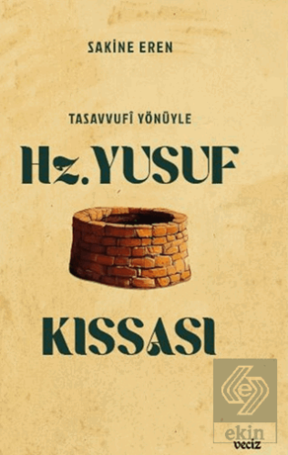 Tasavvufi Yönüyle Hz. Yusuf Kıssası