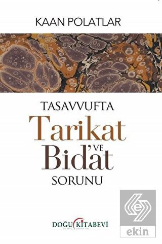 Tasavvufta Tarikat ve Bid\'at Sorunu