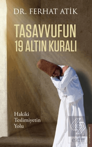Tasavvufun 19 Altın Kuralı