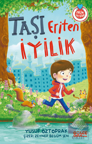 Taşı Eriten İyilik