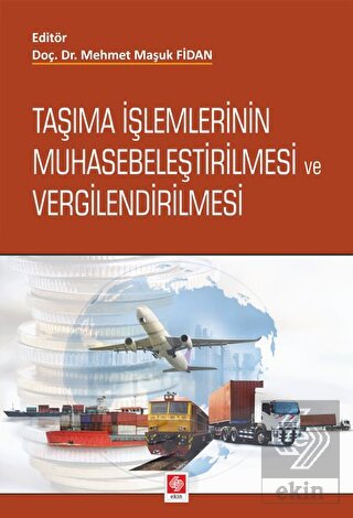 Taşıma İşlemlerinin Muhasebeleştirilmesi ve Vergilendirilmesi