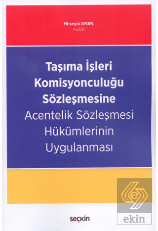 Taşıma İşleri Komisyonculuğu Sözleşmesine Acenteli