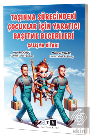 Taşınma Sürecindeki Çocuklar İçin Yaratıcı Başetme Becerileri Çalışma Kitabı