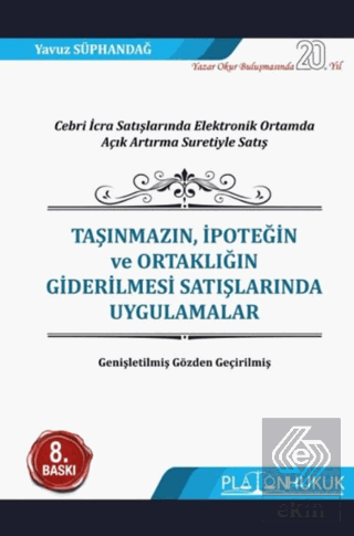 Taşınmazın, İpoteğin ve Ortaklığın Giderilmesi Satışlarında Uygulamala