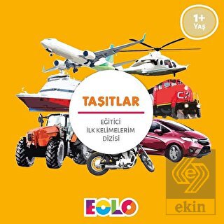 Taşıtlar - Eğitici İlk Kelimelerim Dizisi