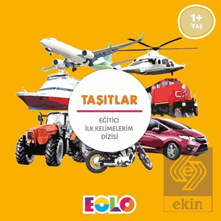 Taşıtlar - Eğitici İlk Kelimelerim Dizisi