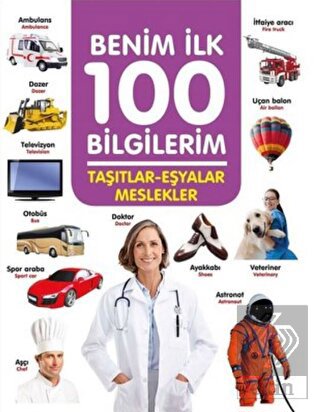 Taşıtlar-Eşyalar-Meslekler - Benim İlk 100 Bilgile