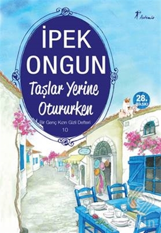 Taşlar Yerine Otururken - Bir Genç Kızın Gizli Def