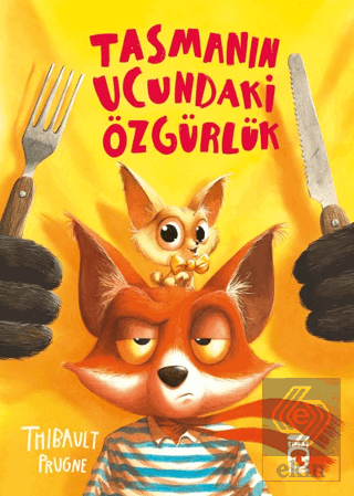 Tasmanın Ucundaki Özgürlük