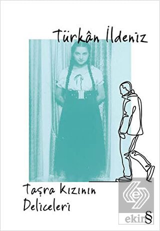 Taşra Kızının Deliceleri