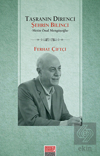 Taşranın Direnci Şehrin Bilinci - Metin Önal Mengü