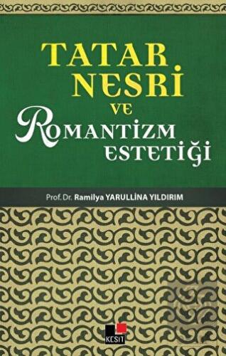 Tatar Nesri ve Romantizm Estetiği