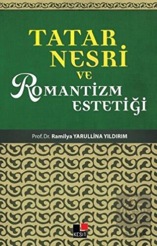 Tatar Nesri ve Romantizm Estetiği