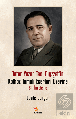 Tatar Yazar Taci Gıyzzet'in Kolhoz Temalı Eserleri Üzerine Bir İncelem
