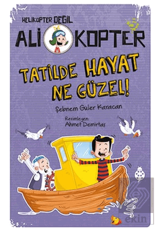 Tatilde Hayat Ne Güzel!
