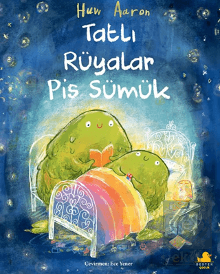 Tatlı Rüyalar Pis Sümük