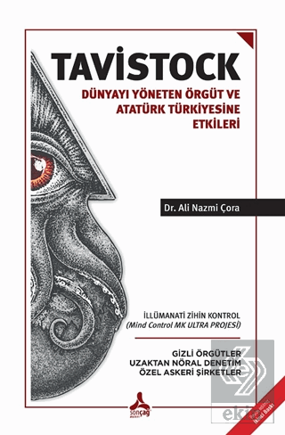 Tavistock - Dünyayı Yöneten Örgüt ve Atatürk Türki