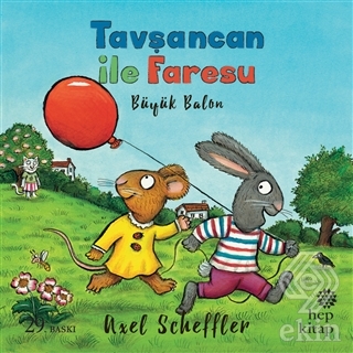 Tavşancan ile Faresu: Büyük Balon