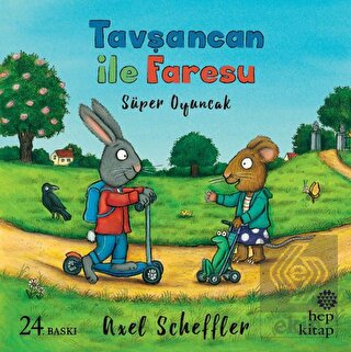 Tavşancan ile Faresu - Süper Oyuncak