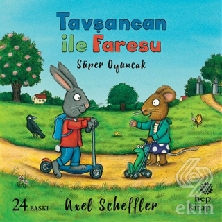 Tavşancan ile Faresu - Süper Oyuncak