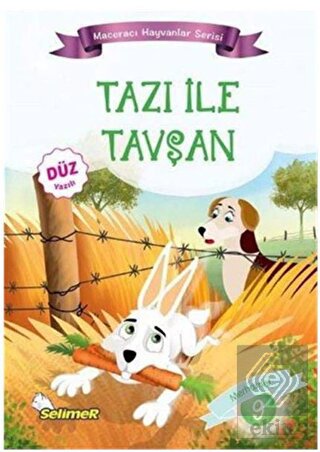 Tazı İle Tavşan - Maceracı Hayvanlar Serisi