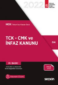 TCK – CMK ve İnfaz Kanunu