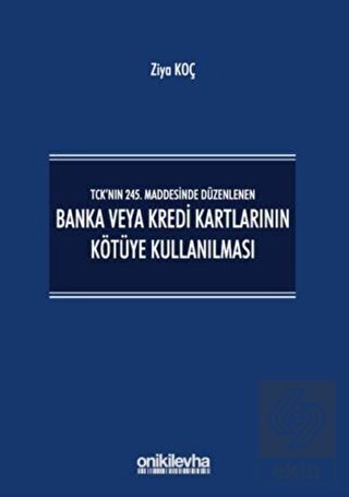 TCK\'nın 245. Maddesinde Düzenlenen Banka veya Kred