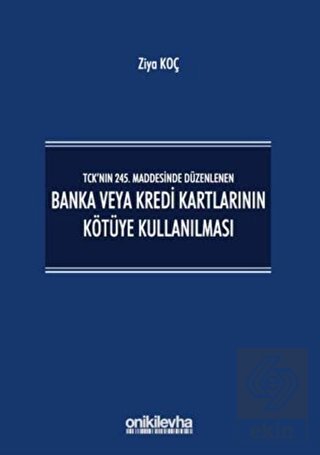 TCK'nın 245. Maddesinde Düzenlenen Banka veya Kred