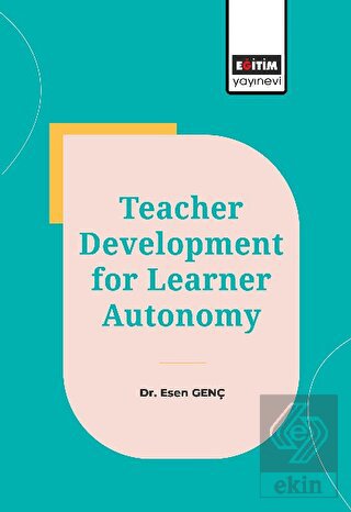 Teacher Development for Learner Autonomy