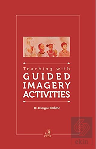 Teaching With Guided Imagery Activities