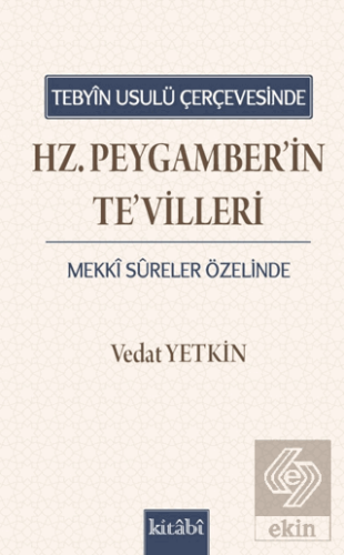 Tebyin Usulü Çerçevesinde Hz. Peygamberin Tevilleri