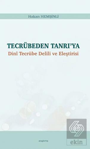 Tecrübeden Tanrı'ya - Dini Tecrübe Delili ve Eleşt