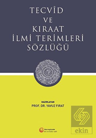 Tecvid ve Kıraat İlmi Terimleri Sözlüğü