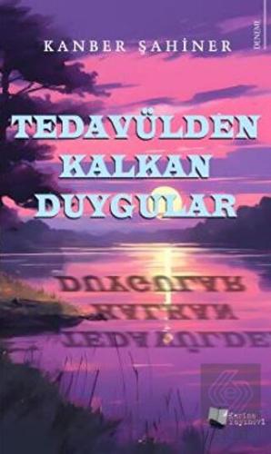 Tedavülden Kalkan Duygular