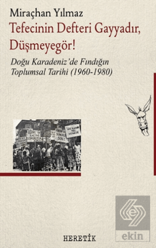 Tefecinin Defteri Gayyadır, Düşmeyegör!