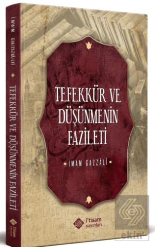 Tefekkür ve Düşünmenin Fazileti