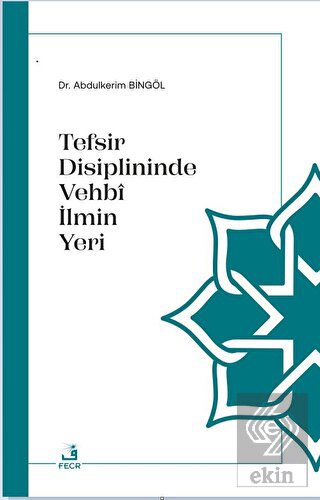 Tefsir Disiplininde Vehbi İlmin Yeri