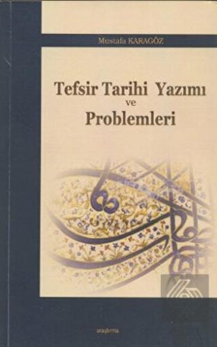 Tefsir Tarihi Yazımı ve Problemleri