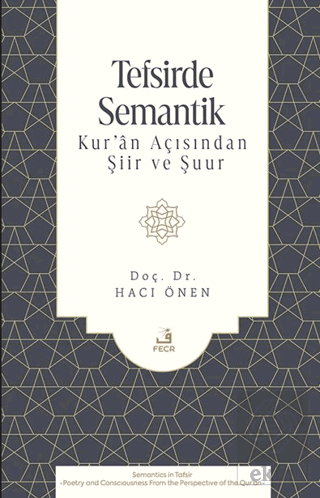 Tefsirde Semantik -Kur'ân Açısından Şiir ve Şuur-