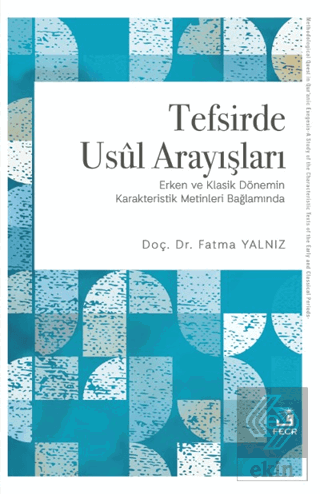 Tefsirde Usul Arayışları