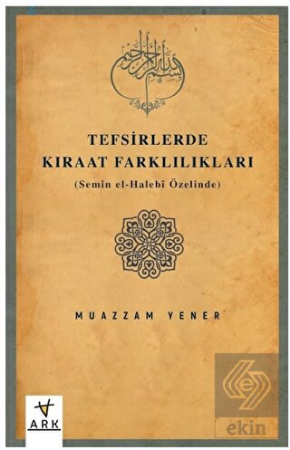 Tefsirlerde Kıraat Farklılıkları (Semen el-Halebi