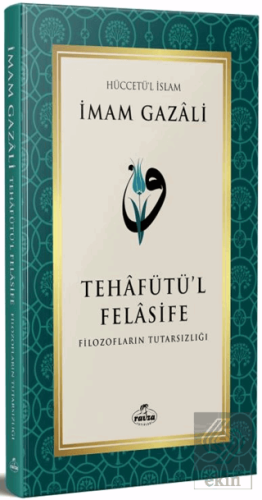 Tehafütü'l Felasife Filozofların Tutarsızlığı