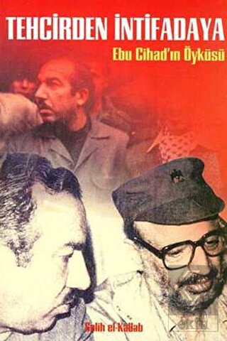 Tehcirden İntifadaya Ebu Cihad\'ın Öyküsü