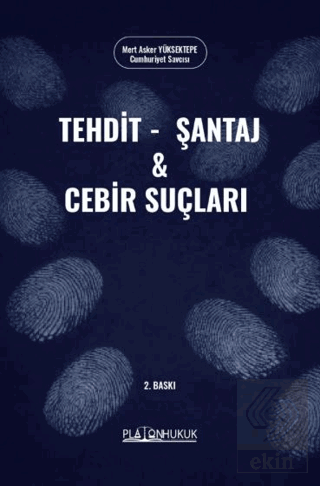 Tehdit, Şantaj ve Cebir Suçları