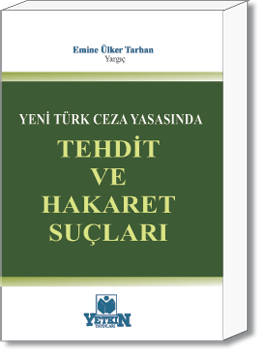 Tehdit ve Hakaret Suçları
