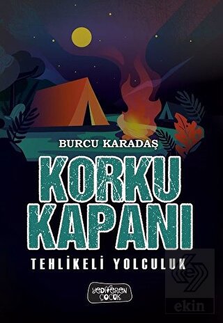 Tehlikeli Yolculuk - Korku Kapanı