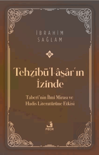 Tehzibül-asarın İzinde