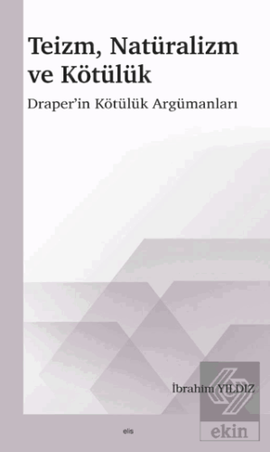 Teizm, Natüralizm ve Kötülük