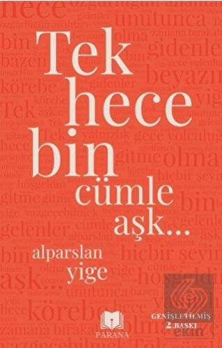 Tek Hece Bin Cümle Aşk…
